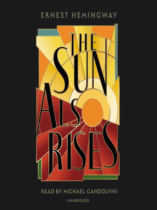 Title details for The Sun Also Rises by Ernest Hemingway - Available